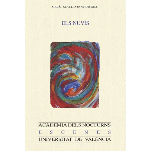 Els Nuvis, De Adrián Novella Sanvictorino. Editorial Publicacions De La Universitat De València, Tapa Blanda, Edición 1 En Español, 2020