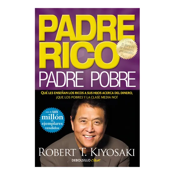 Padre Rico, Padre Pobre - Robert T. Kiyosaki