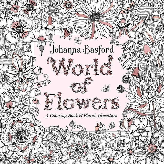 World Of Flowers : A Coloring Book And Floral Adventure -...