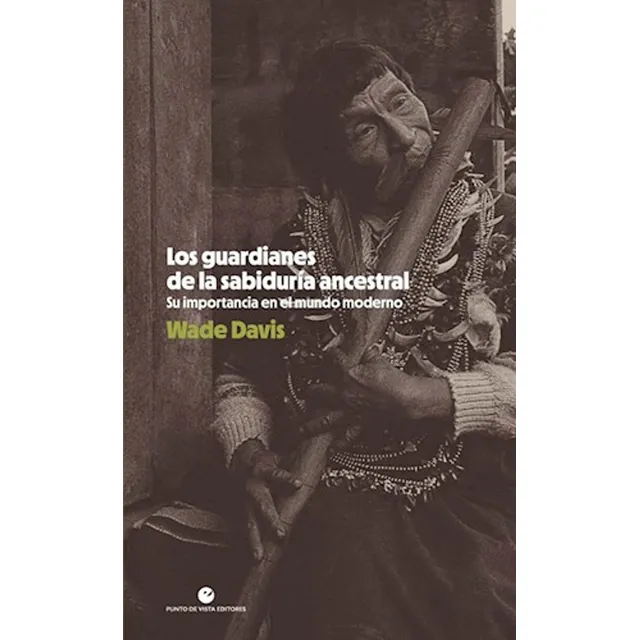 Los Guardianes De La Sabiduría Ancestral [