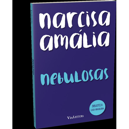 Nebulosas - Narcisa Amália, De Edipro / Amalia, Narcisa. Editorial Via Leitura, Capa Mole Em Português Nebulosas - Narcisa Amália, De Edipro / Amalia, Narcisa. Editorial Via Leitura, Capa Mole Em Português