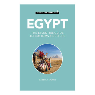 Libro: Egypt - Culture Smart!: The Essential Guide To Custo Libro: Egypt - Culture Smart!: The Essential Guide To Custo