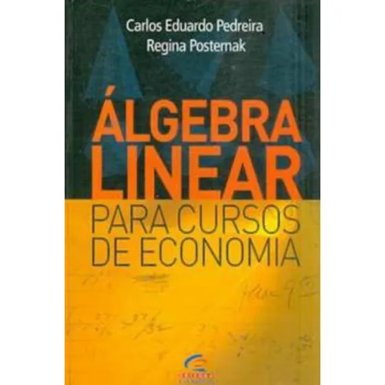 Algebra Linear Para Cursos De Economia