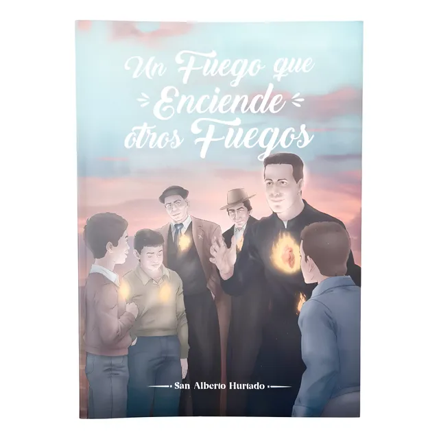 Libro Un Fuego Que Enciende Otros Fuegos Historia San Albert