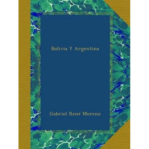 Libro: Bolivia Y Argentina (spanish Edition)