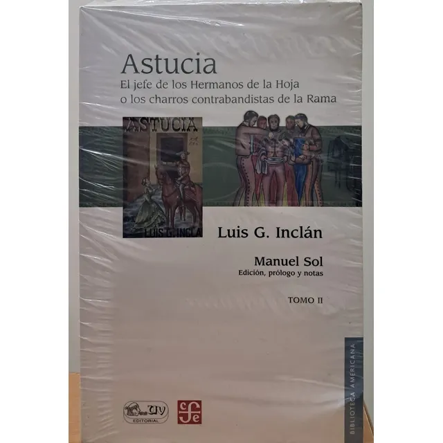 Astucia: El Jefe De Los Charros - Luis G. Inclán Tomo 2