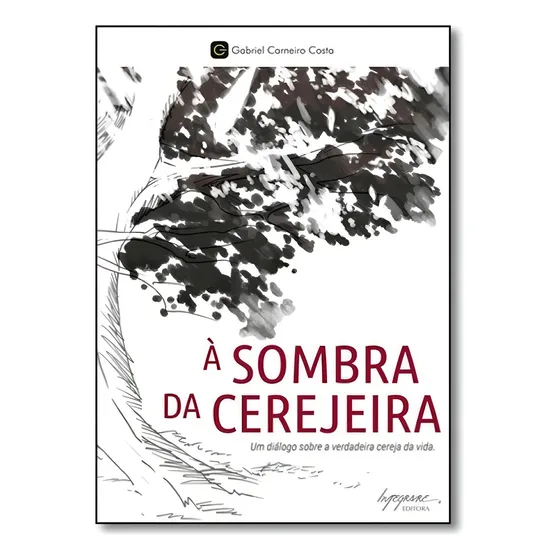 À Sombra Da Cerejeira: Um Diálogo Sobre A Verdadeira Cerej, De Gabriel Carneiro Costa. Editora Integrare, Capa Mole Em Português