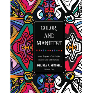 Libro: Color And Manifest: Using The Power Of Coloring To Libro: Color And Manifest: Using The Power Of Coloring To