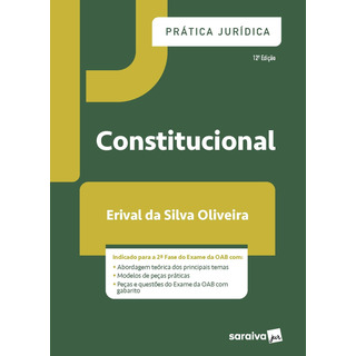 Prática Jurídica - Constitucional, De Oliveira, Erival Da Silva. Editorial Saraiva Jur, Capa Mole Em Português, 2020 Prática Jurídica - Constitucional, De Oliveira, Erival Da Silva. Editorial Saraiva Jur, Capa Mole Em Português, 2020