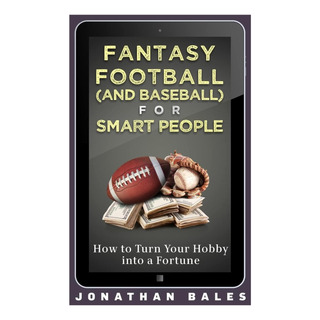 Libro: Fantasy Football (and Baseball) For Smart People: How Libro: Fantasy Football (and Baseball) For Smart People: How