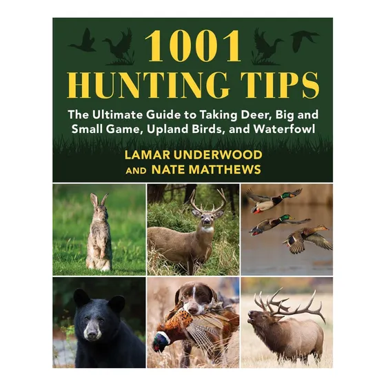 Livro: 1001 Hunting Tips: The Ultimate Guide To Taking Deer, Big And Small Game, Upland Birds, And Waterfowl