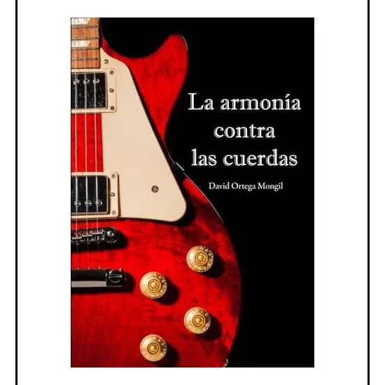 Libro: La Armonía Contra Las Cuerdas (spanish Edition)
