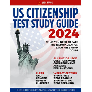 Livro: Guia De Estudo Do Teste De Cidadania Dos Eua 2024: O Livro: Guia De Estudo Do Teste De Cidadania Dos Eua 2024: O