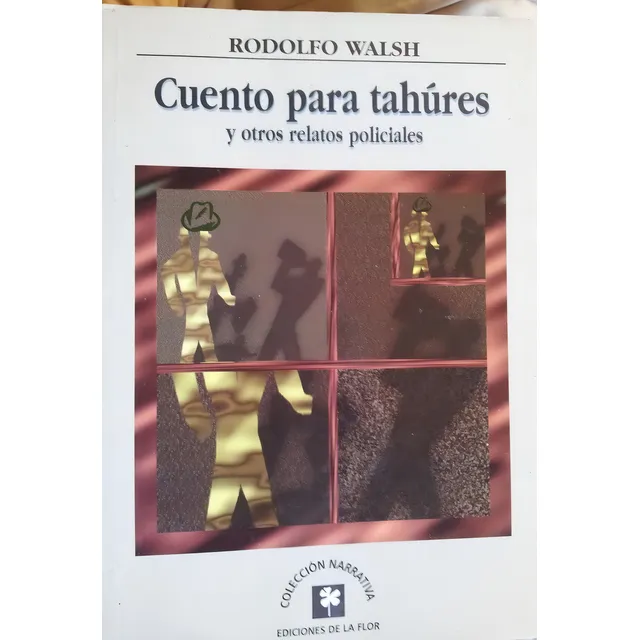 Cuentos Para Tahures - Walsh, Rodolfo