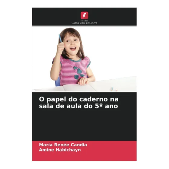 Libro: O Papel Do Caderno Na Sala De Aula Do 5º Ano Edition)