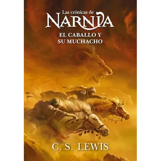 Libro El Caballo Y El Muchacho (cronicas De Narnia #3) (bilingue), De Lewis, C. S.. Editorial Grupo Nelson, Tapa Blanda | Cuotas sin interés