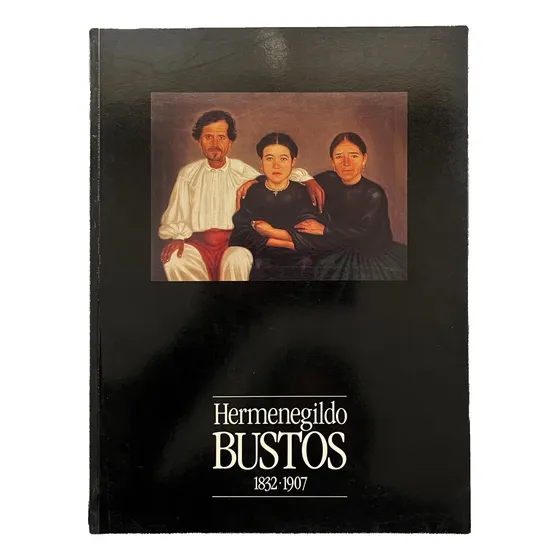 Hermenegildo Bustos 18321907, De Varios Es., Vol. Único. Editorial Marco, Tapa Blanda, Edición 1a En Español, 1993