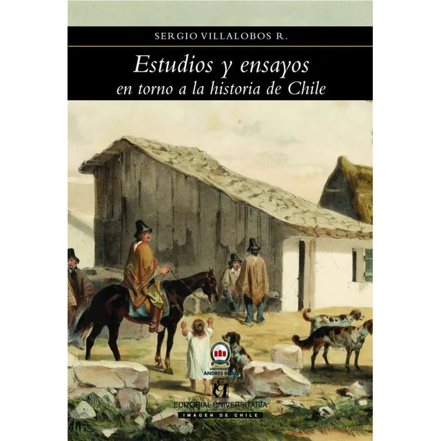 Estudios Y Ensayos / Villalobos Rivera, Sergio