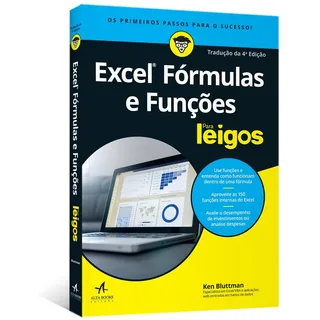 Excel FĂłrmulas E FunçÔes Para Leigos, De Bluttman, Ken. Para Leigos Editorial Starling Alta Editora E Consultoria Eireli, Capa Mole Em PortuguĂȘs, 2018 Excel FĂłrmulas E FunçÔes Para Leigos, De Bluttman, Ken. Para Leigos Editorial Starling Alta Editora E Consultoria Eireli, Capa Mole Em PortuguĂȘs, 2018