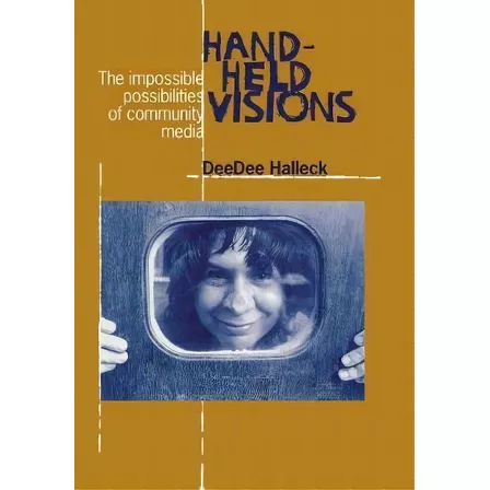Hand-held Visions, De Deedee Halleck. Editorial Fordham University Press, Tapa Dura En Inglés