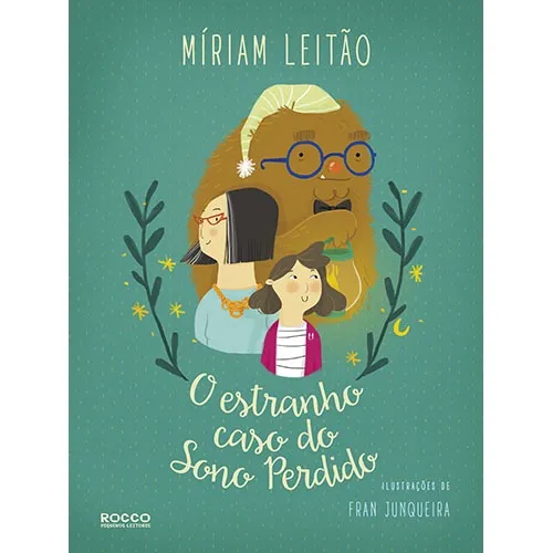 O estranho caso do sono perdido, de Leitão, Míriam. Editorial Rocco Pequenos Leitores, capa dura em português, 2016