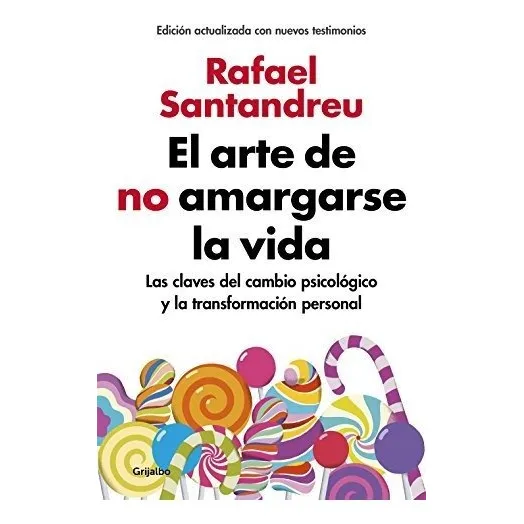 Arte De No Amargarse La Vida,el Ampliada Y Actualizada - ...