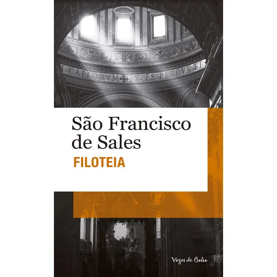 Filoteia: ou introdução à vida devota - Edição de Bolso, de de Sales, São Francisco. Vozes de Bolso Editorial Editora Vozes Ltda., capa mole em português, 2012