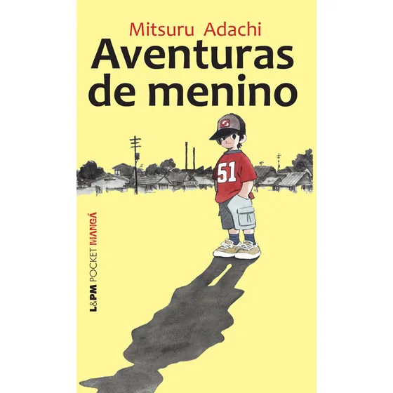 Aventuras de menino, de Adachi, Mitsuru. L&PM Pocket (983), vol. 983. Editorial Publibooks Livros e Papeis Ltda., capa mole em português, 2011