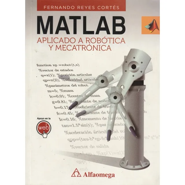 Matlab Aplicado Robotica Y Mecatronica Fernando Reyes Cortes