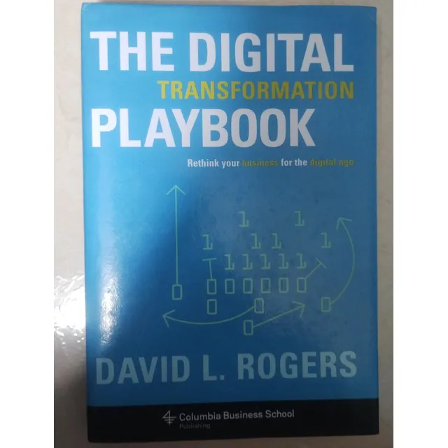 The Digital Transformación Playbook, David L. Rogers