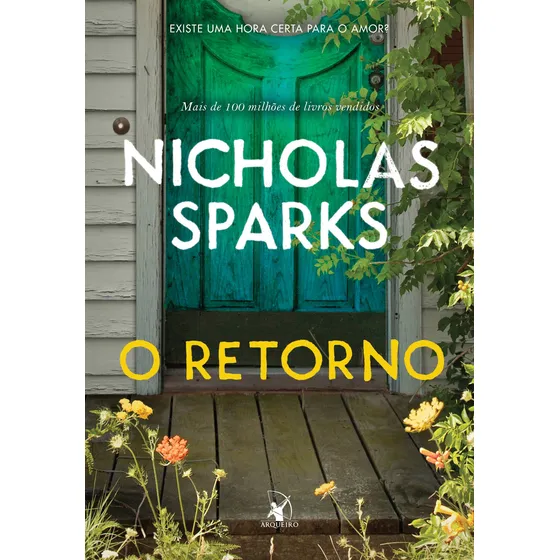 O retorno: Existe uma hora certa para o amor?, de Sparks, Nicholas. Editorial Editora Arqueiro Ltda., capa mole em português, 2020