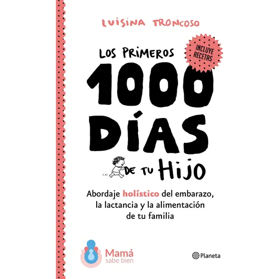 Libro Primeros 1000 Días De Tu Hijo Luisina Troncoso Maminia