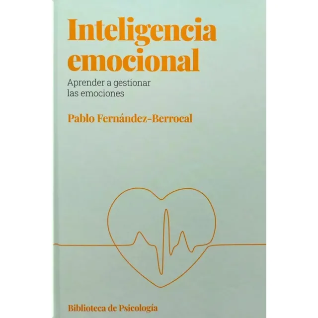 Inteligencia Emocional - Pablo Fernández - Berrocal