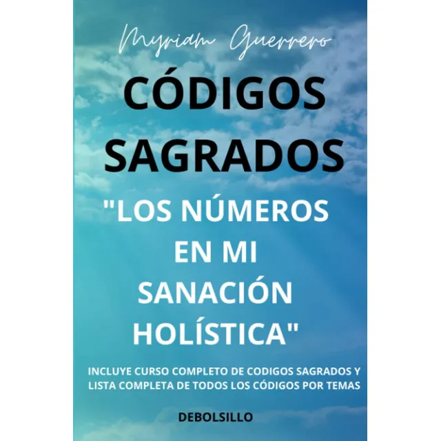 Libro: Códigos Sagrados  Los Números En Mi Sanación Holís...