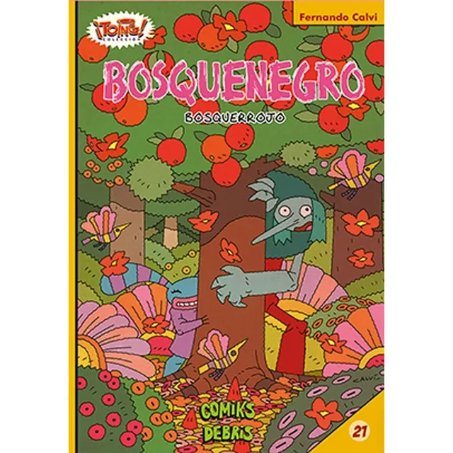Bosquenegro Bosquerrojo - Fernando Calvi - Comiks Debris