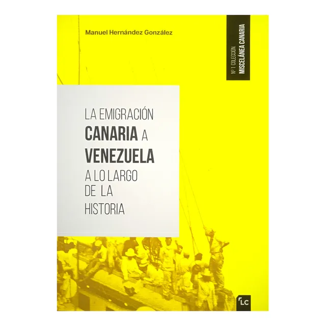 La Emigración Canaria A Venezuela A Lo Largo De La Historia