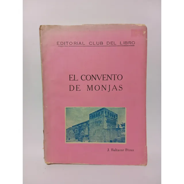 El Convento De Monjas J Baltazar Pérez