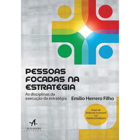 Pessoas Focadas Na Estratégia: As disciplinas da execução da estratégia, de Herrero Filho, Emílio. Editorial Starling Alta Editora E Consultoria Eireli, capa mole em inglês, 2018