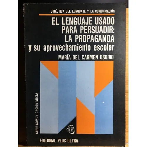 El Lenguaje Usado Para Persuadir - Maria Del Carmen O.