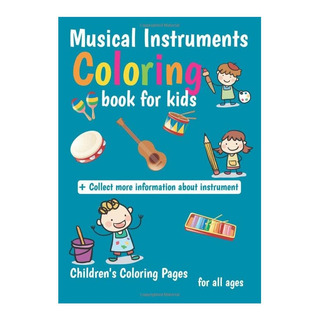 Livro: Livro De Colorir De Instrumentos Musicais Para Crianç Livro: Livro De Colorir De Instrumentos Musicais Para Crianç