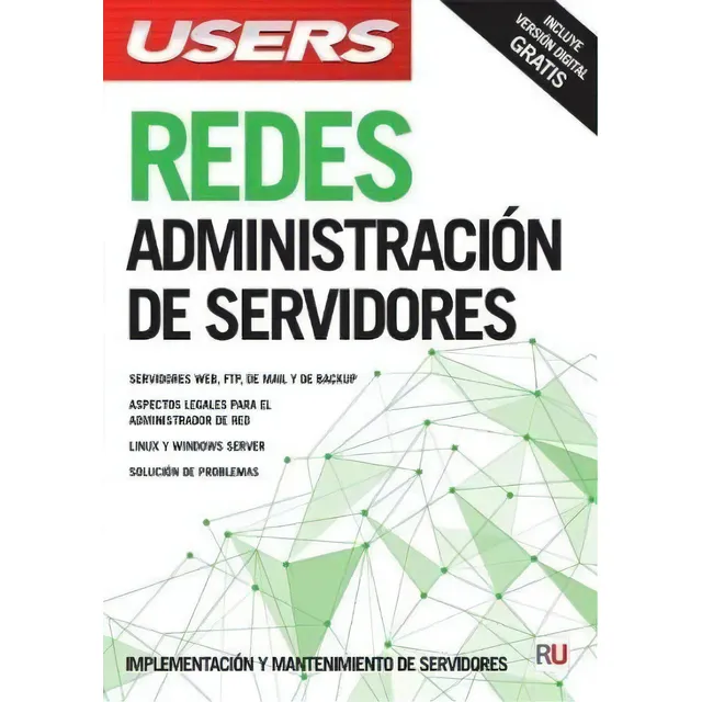 Redes: Administración De Servidores, De Gustavo Carballeiro., Vol. 1. Editorial Users, Tapa Blanda En Español