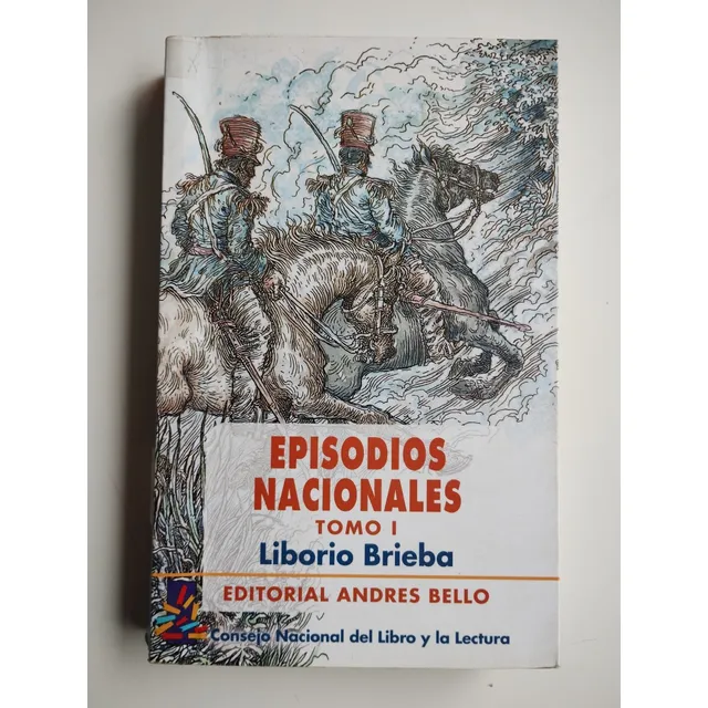 Episodios Nacionales,tomo 1. Liborio Brieba 