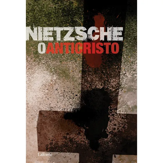 O Anticristo - Nietsche, de Nietzsche, Friedrich. Editorial Editora Lafonte Ltda, capa mole em português, 2019