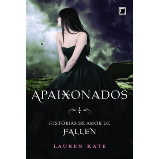 Apaixonados: Histórias De Amor De Fallen, De Kate, Lauren. Editorial Galera, Capa Mole Em Português, 2012 Apaixonados: Histórias De Amor De Fallen, De Kate, Lauren. Editorial Galera, Capa Mole Em Português, 2012