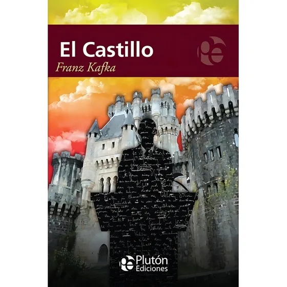 El Castillo - Franz Kafka
