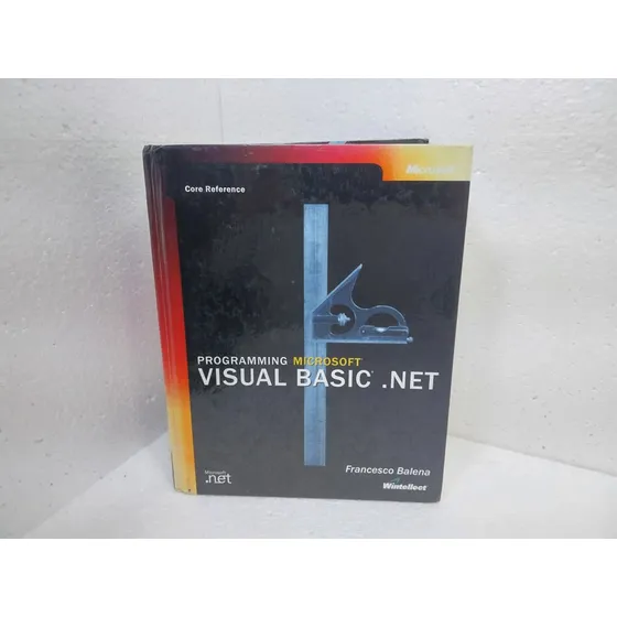 Livro Programming Microsoft Visual Basic .net - Francesco Balena (em Inglês 2002)