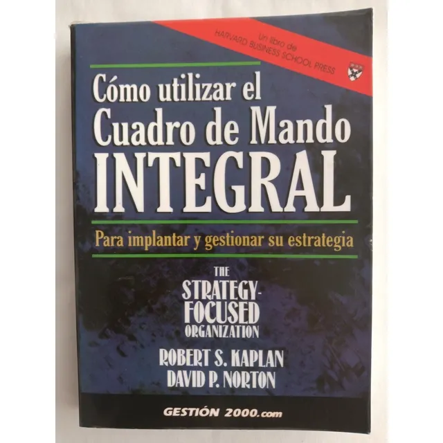 Gestión 2000 Como Utilizar El Cuadro De Mando Integral