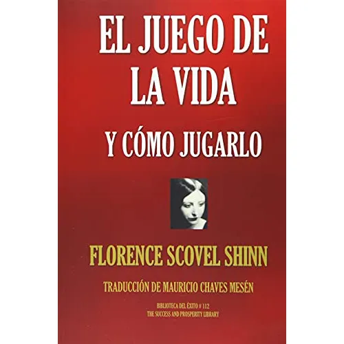 El Juego De La Vida Y Cómo Jugarlo (biblioteca Del Éxito) (s
