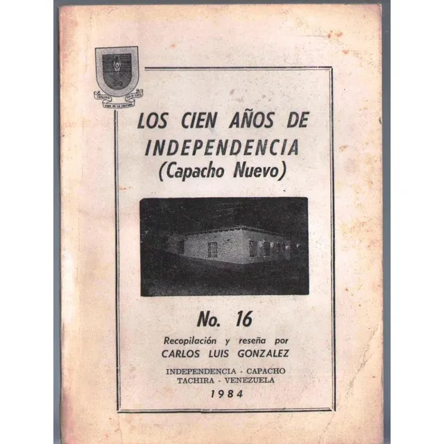 Los Cien Años De Independencia Capacho Nuevo Tachira