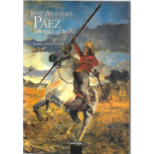 Libro Jose Antonio Paez. Del Mito Al Hecho